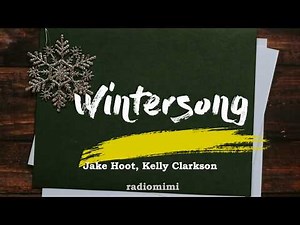 Jake Hoot and Coach Kelly Clarkson - Wintersong(Lyrics)(The Voice Live Finale)