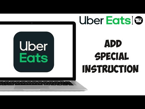 How to Add Special Instructions to Your Food Order in Uber Eats 2024