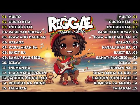 BEST TAGALOG REGGAE LOVE SONGS 2026 🌴 RELAXING OPM REGGAE MUSIC | CHILL TAGALOG REGGAE HITS