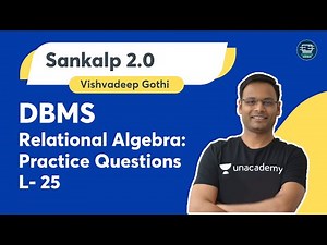 DBMS | L- 25 | Relational Algebra | Practice Questions | Vishvadeep Gothi | Computer Science