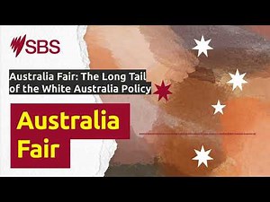 Australia Fair: The Long Tail of the White Australia Policy