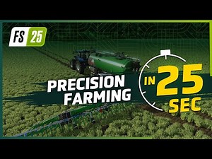 Precision Farming in 25 Seconds | Farming Simulator 25