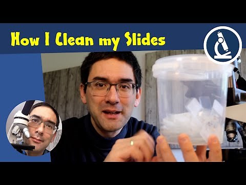 🔬 Cleaning microscope slides: Three things to take care of | Amateur Microscopy