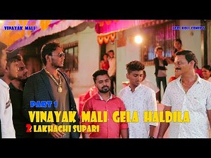 Vinayak Mali Gela Haldila || Agri Koli Comedy || episode 1 (celebrity edition)
