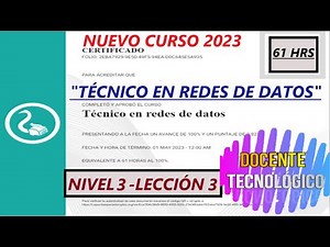 Docente Tecnológico: CURSO "TÉCNICO EN REDES DE DATOS"/ NIVEL 3 - LECCIÓN 3/ 62 HRS/