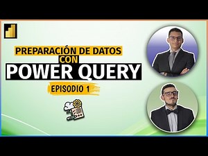 Arreglando Tablas con Power Query: Excel | Episodio 1