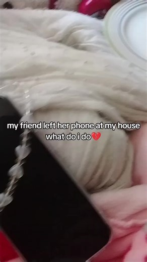 What to Do When a Friend Leaves Their Phone