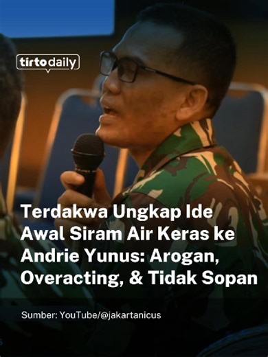Rencana awal penyiraman air keras terhadap Wakil Koordinator KontraS, Andrie Yunus, versi para pelaku terungkap dalam persidangan lanjutan di Pengadilan Militer II-08 Jakarta pada Rabu (13/5/2026). Sersan Dua (Serda) Edi Sudarko, prajurit Badan Intelijen Strategis (BAIS) TNI yang menjadi terdakwa dalam kasus tersebut mengklaim, ide awal penyiraman air keras kepada Andrie bermula dari obrolan di kamar mes Mabes TNI. Edi menjelaskan mulanya ia menyaksikan video yang menampilkan aksi protes Andrie 