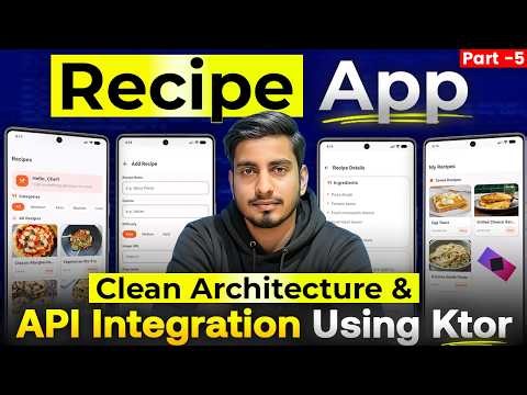 Recipe App Part 05 - API Integration in Android Using Ktor