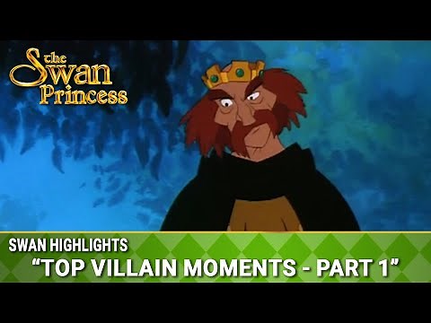 Top Villain Moments - Part 1 | Swan Highlights | The Swan Princess