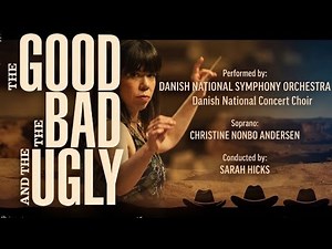 The Good, the Bad and the Ugly - The Danish National Symphony Orchestra (Live) 🤠🐮