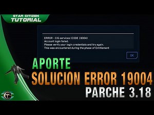 Star Citizen ERROR 19004 SOLUTION