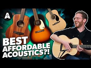 Best Affordable Acoustics Guitars in 2025?!