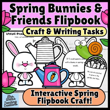 No Prep Spring Bunnies Flipbook Craft | Spring Writing Activity & Bulletin Board