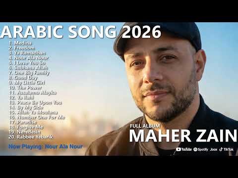 Maher Zain 2026 Ultimate Nasheed Playlist 📿 Best Islamic Songs