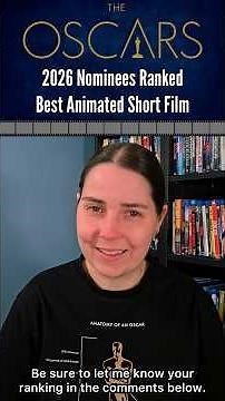 All 5 2026 Best Animated Short Film Oscar Nominees Ranked