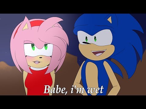 Babe, i'm wet | Animatic | 【Sonic The Hedgehog】