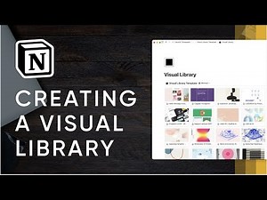 Creating a Visual Library in Notion
