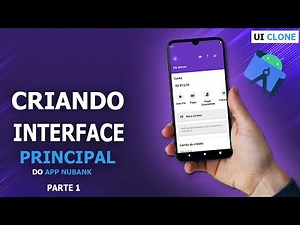 Android Studio - Criando a Interface Principal do App Nubank #1
