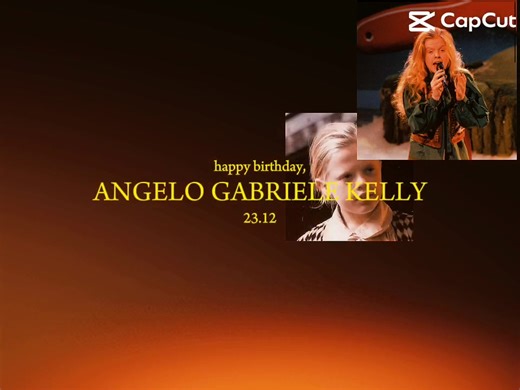 Happy Birthday Angelo Kelly - Celebrate with Love!