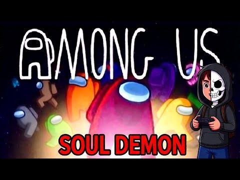 AMONG US LIVE 🔴 | SOUL DEMON SUS MODE 😈|AMONG US LIVE | DEMON LEVEL MIND GAMES 😈