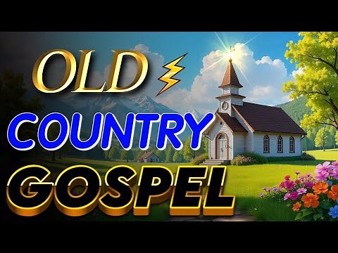 Greatest Country Gospel Hits of All Time With Lyrics – Timeless Country Gospel Classic🙏
