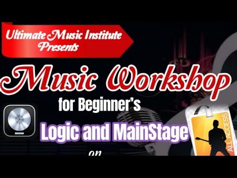 Music Workshop for beginners Logic and mainstage
