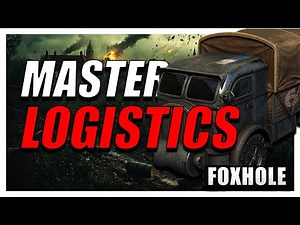 Become a Master of Foxhole Logistics - The Art of Supply for Beginners