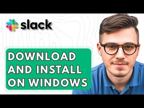 How To Download And Install Slack On Windows [2026 Guide]