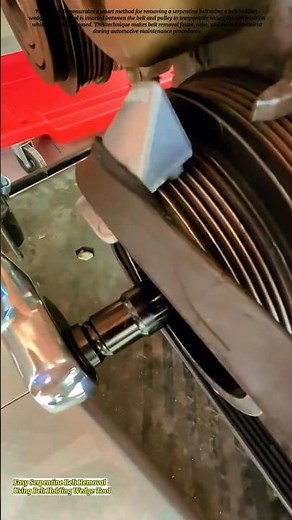 Easy Serpentine Belt Removal Using Belt Holding Wedge Tool