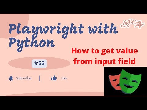 #33 Playwright with Python |How to get value from an input field | Get attribute value