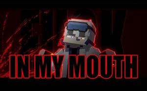 [minecraft/meme]In My Mouth meme