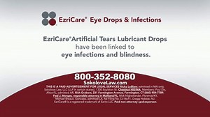 Sokolove Law TV Spot, 'EzriCare Eye Drops & Infections'