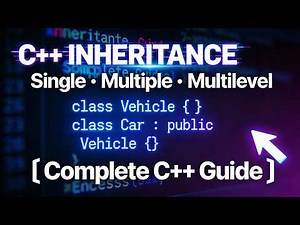 Inheritance in C++ Full Tutorial | Single, Multiple, Multilevel Inheritance