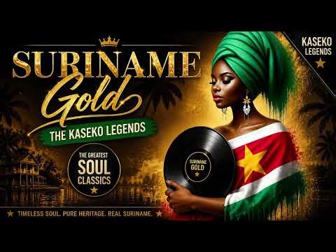Suriname Gold – Kaseko Legendes 🇸🇷 | De Mooiste Surinaamse Klassiekers | Oude Kaseko Hits
