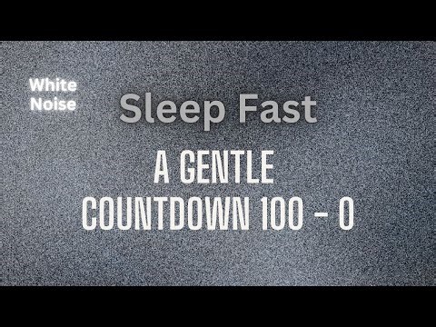 White Noise 100-0 Sleep Countdown | Fall Asleep In 10 Minutes