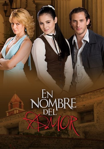 En Nombre Del Amor temporada 1 - Ver episodios online