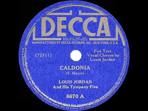 1945 HITS ARCHIVE: Caldonia (aka Caldonia Boogie) - Louis Jordan & his Tympany Five (#1 R&B hit)
