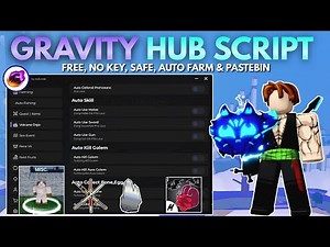 Gravity Hub!! *NO KEY* Script Blox Fruits Pastebin Auto Elite Hunter, Auto God Chalice, Auto Farm