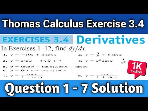 Thomas Calculus Exercise 3.4 Question 1- 7 solution | Derivative | Thomas Calculus 11th edition