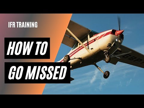 The 5 C's of Going Missed | IFR Missed Approach