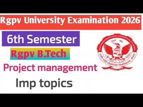 👉 RGPV B.Tech 6th Sem Project Management Full Course 2026 | Important Topics