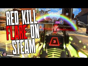 HOW TO GET RED KILL FLARE ON APEX LEGENDS STEAM