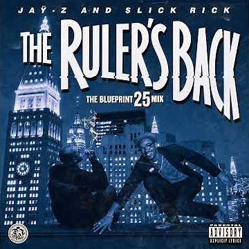 JAŸ-Z & Slick Rick - The Ruler's Back (The Blueprint 25 Mix)