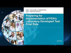 Preparing for Implementation of FDA's Laboratory-Developed Test Final Rule
