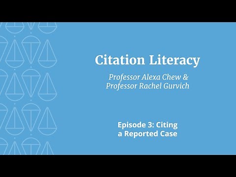 Citation Literacy: The Series | Episode 3: Citing a Reported Case