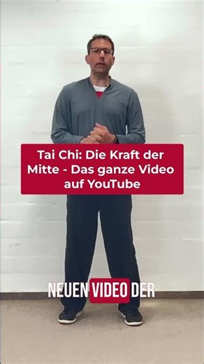 Tai Chi Basics - Bewegung aus dem Zentrum lernen