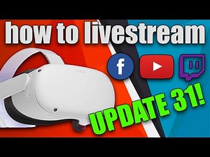 How To Livestream OCULUS QUEST 2 from FB, YouTube Or Twitch 2021 | Update 31