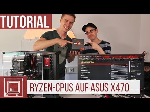 Leistungsoptimierung von Ryzen-CPUs auf Asus X470 Mainboards (Deutsch)