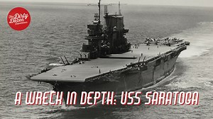 📇 A WRECK IN DEPTH - USS SARATOGA (CV-3)  — The Dirty Dozen Expeditions